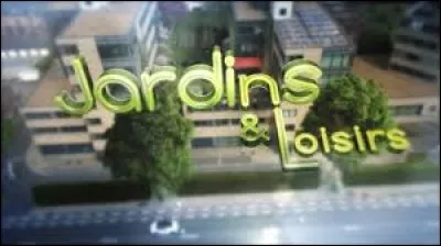 Sur quelle chaîne pouvez-vous regarder l'émission "Jardins et Loisirs" ?