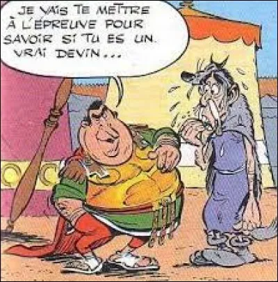 "Le Devin" : que prédit Prolix à Caïus Faipalgugus ?