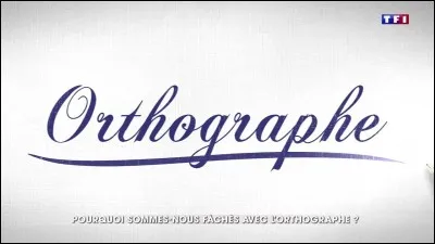 Quelle est l'orthographe correcte ?