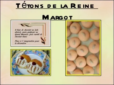 Le téton de la reine Margot à la forme évocatrice, composé d'un praliné aux amandes douces et noisettes, saupoudré d'éclats de gaufrettes et enrobé de chocolat blanc, nous vient de ...