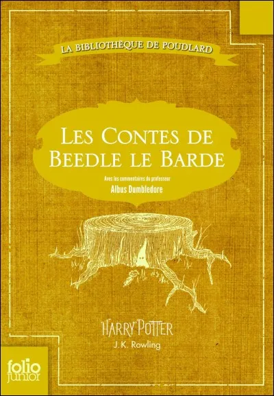 Quel conte de Beedle le barde a été adapté au théâtre à Poudlard ?