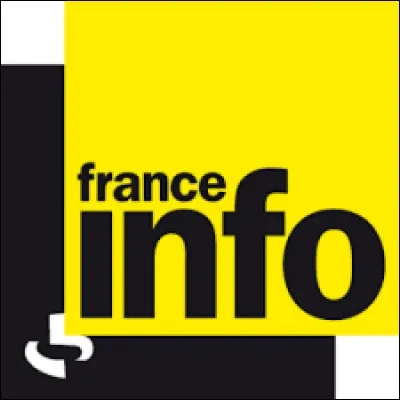 Quel était l'ancien nom de la radio française "France Info" ?