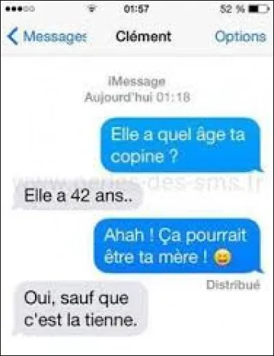 Est-ce que la blague t'a fait rire ?