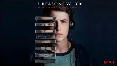 En quelle année est sortie la série "13 Reasons Why" ?