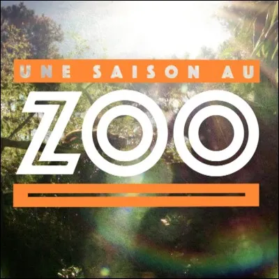 Quand a eu lieu la première diffusion de la série "Une saison au zoo" ?