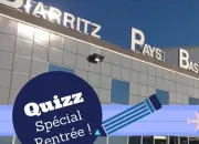Quiz Quizz spcial rentre! Rvisions : tre incollable sur l'aroport de Biarritz-Pays Basque!