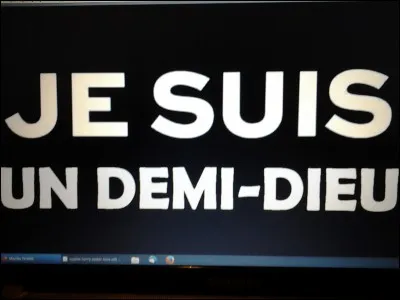 Choisis un demi-dieu.