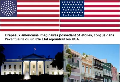 Lettre « U » Comme « USA » !
Dans quelque temps, il est possible qu'il y ait plusieurs états supplémentaires au sein des USA ! On les surnomme « le 51e état » !
Parmi ces trois propositions, lequel de ces territoires N'EST PAS potentiellement candidat à l'entrée dans l'Union ?