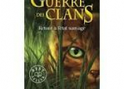 Quiz Quizz LGDC : Connais-tu bien le livre ''Retour  l'tat sauvage'' de La Guerre des clans ?