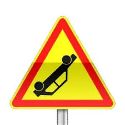 Ce panneau signale ...