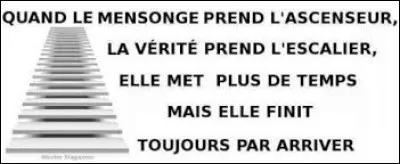 Complétez : le mensonge est un(e) :