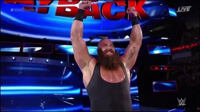 À Payback, qui perd face à Braun Strowman et ensuite le blesse en le laissant rentrer tout seul dans une porte d'ambulance ?