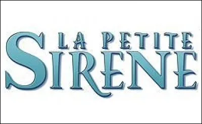 Quel personnage se transforme en sirène ?