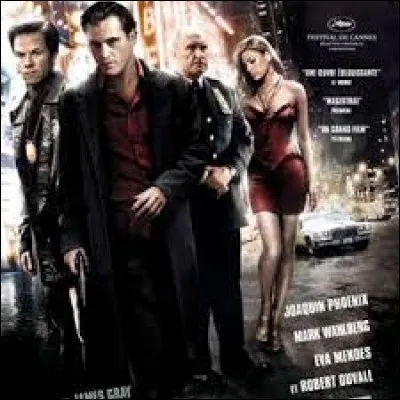 Ce film policier américain est sorti en 2007 et réalisé par James Gray. Quel est le nom de ce film ?