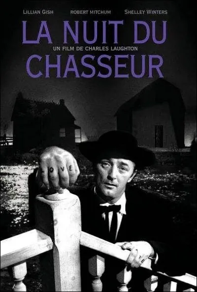 Autre film dans un autre registre, "La nuit du chasseur" raconte l'histoire d'un tueur en s&eacute;rie interpr&eacute;t&eacute; par Robert Mitchum. Quelle particularit&eacute; a ce film par rapport &agrave; son r&eacute;alisateur Charles Laughton ?