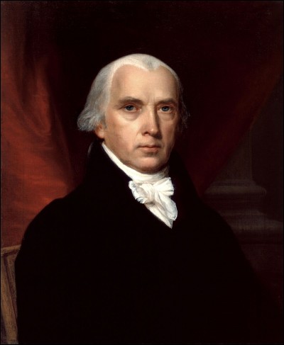 Qui est cet ancien président américain qui exerça ses pouvoirs entre 1809 et 1817 ?