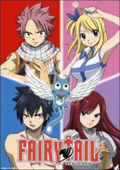 Pour toi, évidemment, Fairy Tail est un...