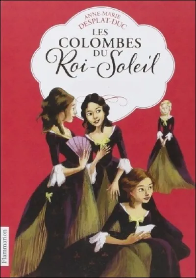 Quel dramaturge a écrit la pièce que les Colombes jouent devant le roi ?