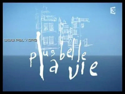 Plus belle la vie passe sur ....