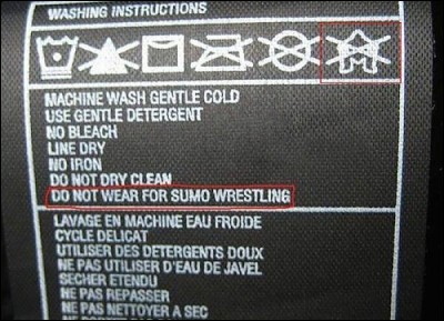 Cette étiquette de vêtement, si elle est réelle, est amusante en recommandant de ne pas utiliser le vêtement pour le combat Sumo alors que le sumotori est quasi nu bien sûr. Quel est le poids minimum requis pour ce sport ?