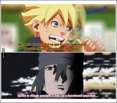 Boruto, voulant par-dessus tout attirer l'attention de son père, demande conseil à Sasuke. Que lui suggère-t-il ?