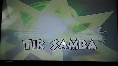 Le "Tir Samba" est réalisé par qui ?