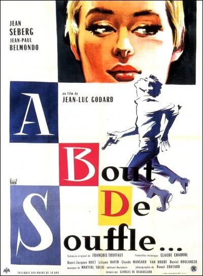 Qui a réalisé le film "A bout de souffle" ?