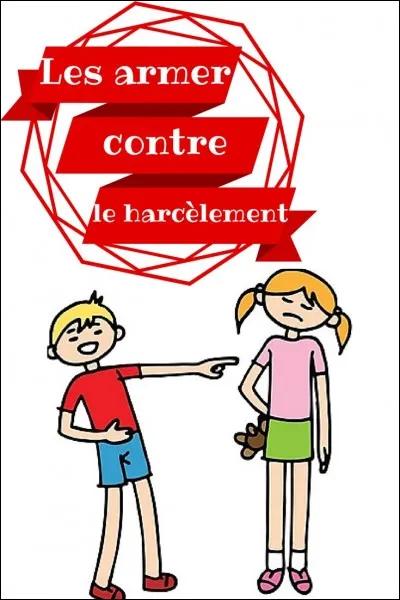 Et maintenant, si toi tu te fais harceler, que fais-tu ?