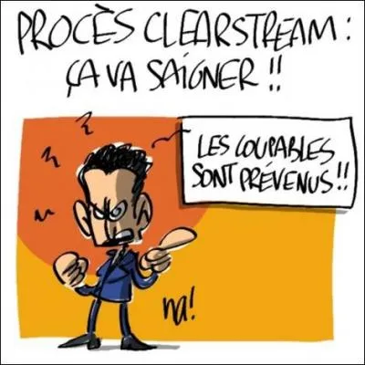 Qui a dit 'les coupables sont toujours parmi les prvenus' en voquant l'affaire des faux listings de Clearstream ?