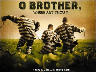 Film - Lequel de ces acteurs ne jouait pas dans "O' Brother, Where Art Thou" ?
