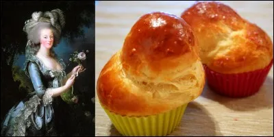 C'est l'exemple parfait de la phrase malheureuse prononcée au mauvais moment. Cela a eu des conséquences graves pour cette personne et sa famille : 
« S'ils n'ont pas de pain, qu'ils mangent de la brioche ».
Qui est cette femme ?