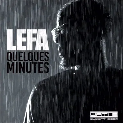En quelle année le clip de ''Quelques minutes'' est-il sorti sur YouTube ?