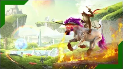 Tu vois un chat qui chevauche une licorne qui vomit des 
arcs-en-ciel.