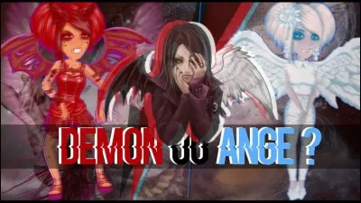 Es-tu d&eacute;mon ou ange ?
