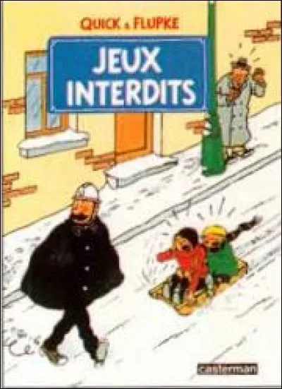 Q - "Quick et Flupke" est une série d'albums de bande dessinée créée par Hergé.
