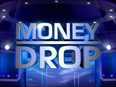 Quelle est la somme maximale que l'on peut remporter dans "Money Drop" ?