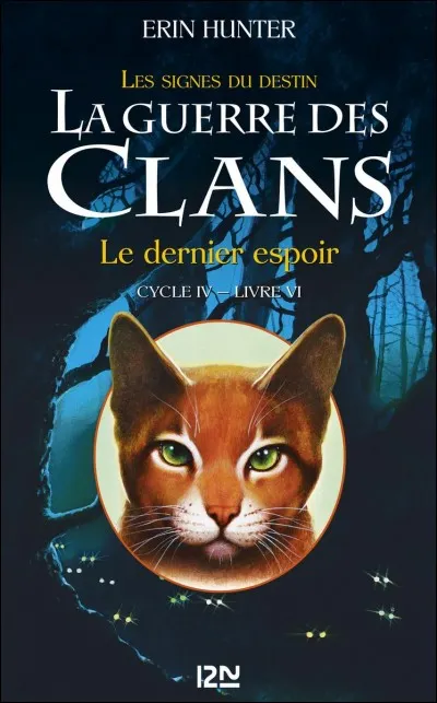 Combien de chats du clan du Tonnerre meurent dans ''Le Dernier espoir'', et qui sont-ils ?