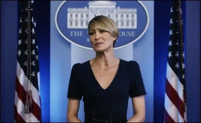 Robin Wright dans "House of Cards" est...