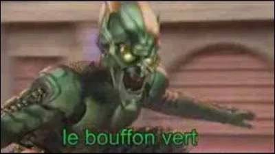 Le Bouffon vert a des bombes...