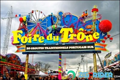 Autrefois, comment appelait-on la Foire du Trône ?