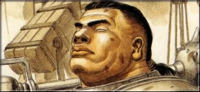 Dans "Berserk", ce colosse dénué de toute haine est très fidèle envers la bande du Faucon, à laquelle il appartient. Son nom est :
