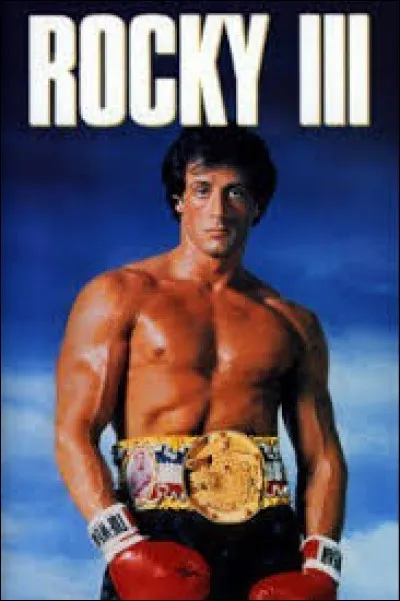 Quelle chanson est associée au film américain "Rocky III" ?