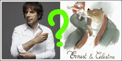 Thomas Fersen a composé et chanté des musiques pour le film "Ernest et Célestine".