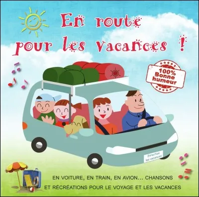 Ce sont les vacances d'été.
