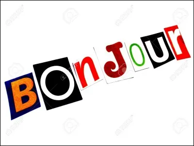 Comment dit-on "bonjour" ?