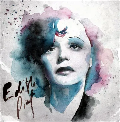 Quelle chanson a chanté "Edith Piaf" ?