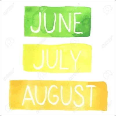 Comment dit-on "juin, juillet, août" ?