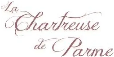 Honoré de Balzac a publié "La Chartreuse de Parme".