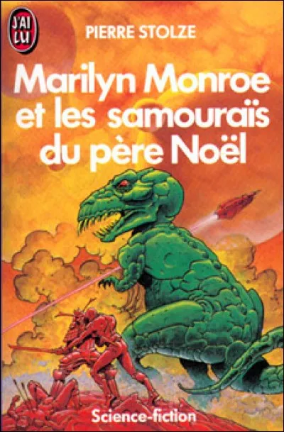 Complétez le titre de ce roman de Pierre Stoize, sorti en 1986 : "......... et les samouraïs du père Noël".