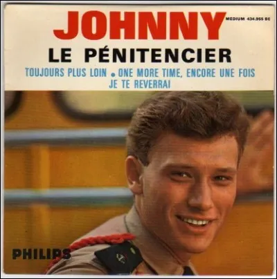 Complétez les paroles du "Pénitencier" : Pour moi ma mère m'a donné..."